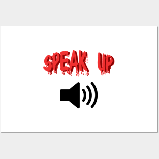 Speak up loud Posters and Art